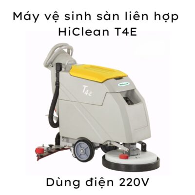 Máy vệ sinh sàn liên hợp HiClean T4E